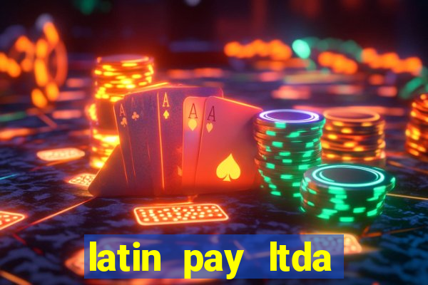 latin pay ltda jogos online